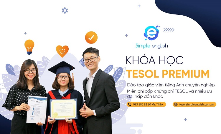 Học tesol ở đâu tốt TPHCM - Trung tâm Tesol Simple English | Nguồn: Trung tâm Tesol Simple English