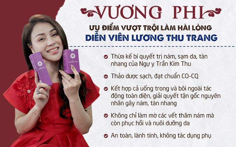 Nám da, tàn nhang Vương Phi có nhiều ưu điểm nổi bật