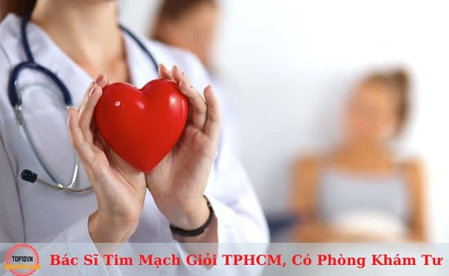 bác sĩ tim mạch giỏi tphcm